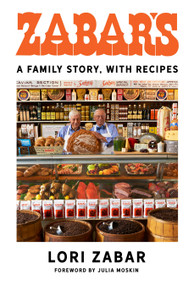 Zabar's (A Family Story, with Recipes) by Lori Zabar, Julia Moskin, 9780805243390