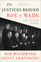 The Justices Behind Roe v. Wade (The Inside Story, Adapted from The Brethren) by Bob Woodward, Scott Armstrong, George Truett, 9781982186630