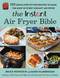 The Instant® Air Fryer Bible (125 Simple Step-by-Step Recipes to Make the Most of Every Instant® Air Fryer) by Bruce Weinstein, Mark Scarbrough, 9780316414951