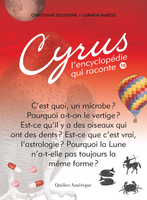 Cyrus 10 (L'encyclopédie qui raconte) (French Edition) by Christiane Duchesne, Carmen Marois, 9782764435052