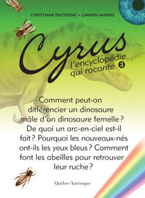 Cyrus 3 (L'encyclopédie qui raconte) (French Edition) by Christiane Duchesne, Carmen Marois, 9782764433133