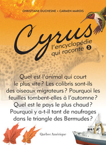Cyrus 5 (L'encyclopédie qui raconte) (French Edition) by Christiane Duchesne, Carmen Marois, 9782764433195