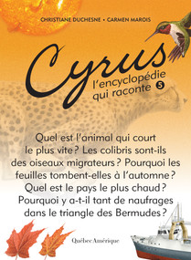 Cyrus 5 (L'encyclopédie qui raconte) (French Edition) by Christiane Duchesne, Carmen Marois, 9782764433195
