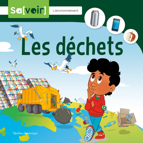 Les déchets (French Edition) by Québec Amérique, 9782764440766