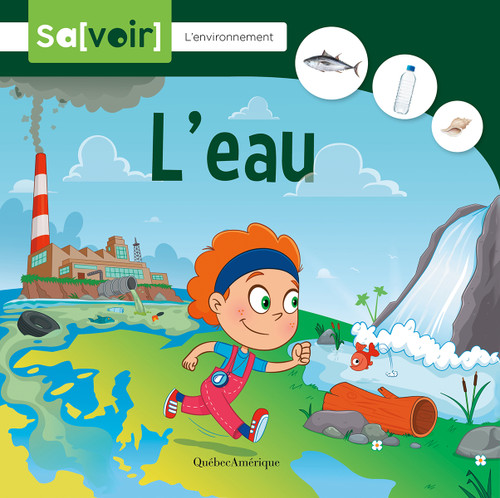 L' eau (French Edition) by Québec Amérique, 9782764440773