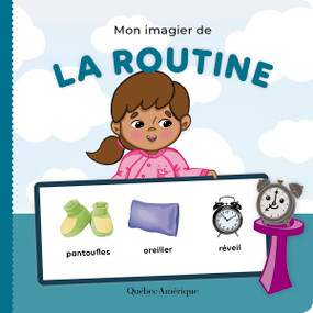 Mon imagier de la routine (French Edition) by Québec Amérique, 9782764440674