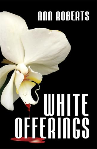 White Offerings by Ann Roberts, 9781594931215
