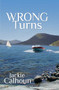 Wrong Turns by Jackie Calhoun, 9781594931482