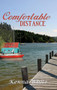 Comfortable Distance by Kenna White, 9781594931529