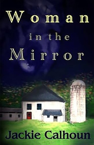 Woman in the Mirror - 9781931513784 by Jackie Calhoun, 9781931513784