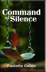 Command of Silence by Paulette Callen, 9781935226086