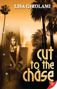 Cut to the Chase - 9781602827837 by Lisa Girolami, 9781602827837