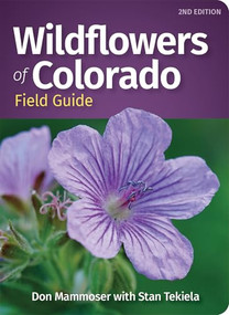 Wildflowers of Colorado Field Guide - 9781647552732 by Don Mammoser, Stan Tekiela, 9781647552732