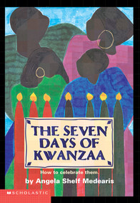 The Seven Days of Kwanzaa by Angela Shelf Medearis, 9780590463607