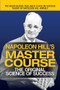Napoleon Hill's Master Course (The Original Science of Success) by Napoleon Hill, 9781722503079