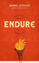 Endure (Building Faith for the Long Run) by Daniel Ritchie, 9781683595410