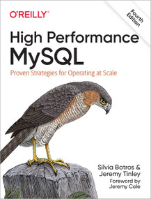 High Performance MySQL (Proven Strategies for Operating at Scale) - 9781492080510 by Silvia  Botros, Jeremy Tinley, 9781492080510