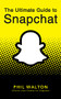The Ultimate Guide to Snapchat - 9781684428281 by Phil Walton, 9781684428281