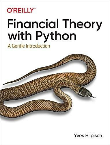 Financial Theory with Python (A Gentle Introduction) by Yves Hilpisch, 9781098104351