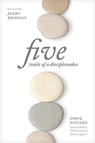 Five Traits of a Disciplemaker by Doug Nuenke, 9781641585057