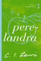 Perelandra (Libro 2 de La trilogía cósmica) (Spanish Edition) by C. S. Lewis, 9781400232185