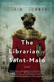 The Librarian of Saint-Malo (A WWII Novel) - 9780785239949 by Mario Escobar, 9780785239949