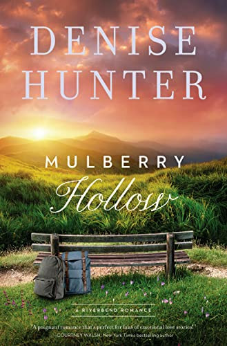 Mulberry Hollow by Denise Hunter, 9780785240532
