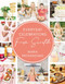 Everyday Celebrations From Scratch by Maria Provenzano, 9780785245780
