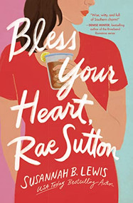 Bless Your Heart, Rae Sutton by Susannah B. Lewis, 9780785248200