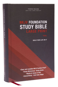 NKJV, Foundation Study Bible, Large Print, Hardcover, Red Letter, Comfort Print (Holy Bible, New King James Version) by Thomas Nelson, 9780785261087