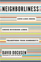 Neighborliness (Love Like Jesus. Cross Dividing Lines. Transform Your Community.) by David Docusen, 9780785289289