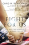 Fight for Us (Win Back the Marriage God Intends for You) by Chad Robichaux, Adam Davis, 9781400228010