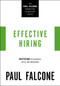 Effective Hiring (Mastering the Interview, Offer, and Onboarding) by Paul Falcone, 9781400230037
