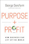 Purpose and Profit (How Business Can Lift Up the World) by George Serafeim, 9781400230358