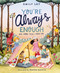 You're Always Enough (And More Than I Hoped For) by Emily Ley, Romina Galotta, 9781400231522