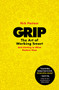 Grip (The Art of Working Smart (And Getting to What Matters Most)) by Rick Pastoor, Elizabeth Manton, Erica Moore, 9781400233687