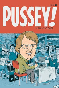 Pussey! by Daniel Clowes, 9781560971832