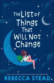 The List of Things That Will Not Change - 9781101938126 by Rebecca Stead, 9781101938126