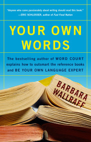 Your Own Words by Barbara Wallraff, 9781582432830