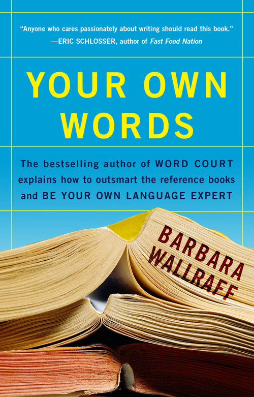 Your Own Words by Barbara Wallraff, 9781582432830