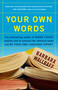 Your Own Words by Barbara Wallraff, 9781582432830