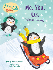 Chicken Soup for the Soul BABIES: Me. You. Us. (Whose Turn?) by JaNay Brown-Wood, Jade Orlando, 9781623542818