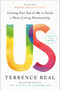 Us (Getting Past You and Me to Build a More Loving Relationship) by Terrence Real, Bruce Springsteen, 9780593233672