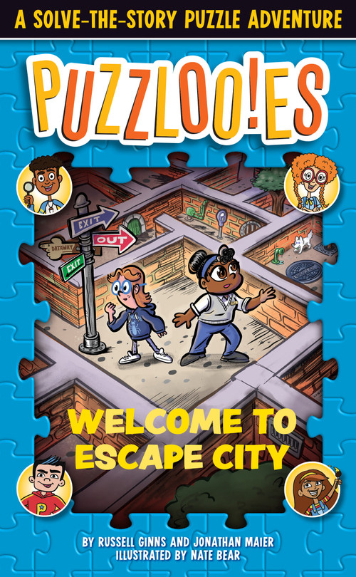 Puzzlooies! Welcome to Escape City (A Solve-the-Story Puzzle Adventure) by Russell Ginns, Jonathan Maier, Nate Bear, Big Yellow Taxi, Inc., 9780525572183