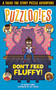 Puzzlooies! Don't Feed Fluffy (A Solve-the-Story Puzzle Adventure) by Russell Ginns, Jay Cooper, Big Yellow Taxi, Inc., 9780525572169