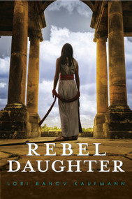 Rebel Daughter - 9780593125830 by Lori Banov Kaufmann, 9780593125830