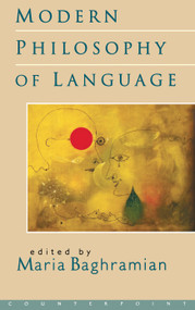 Modern Philosophy of Language by Maria Baghramian, 9781582430423