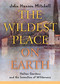 Wildest Place on Earth by John Hanson Mitchell, 9781582432151