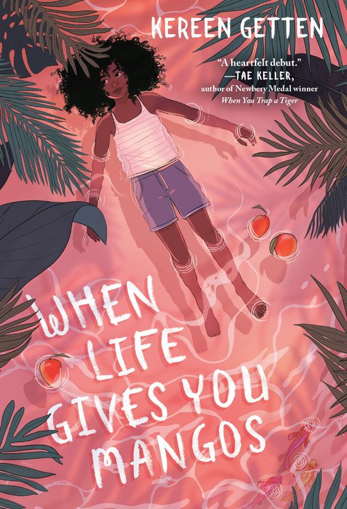 When Life Gives You Mangos - 9780593173992 by Kereen Getten, 9780593173992