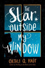 The Star Outside My Window - 9780593302309 by Onjali Q. Raúf, 9780593302309